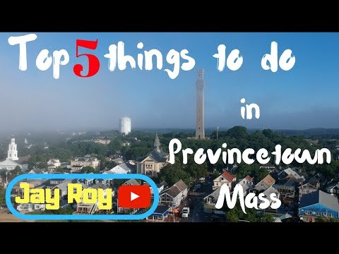 5 Best things to do in PTown