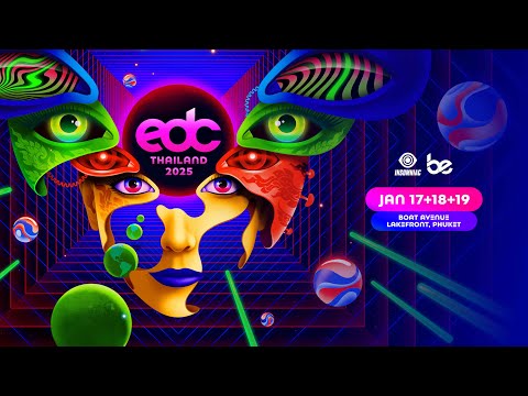 EDC Thailand is arriving January 17+18+19, 2025