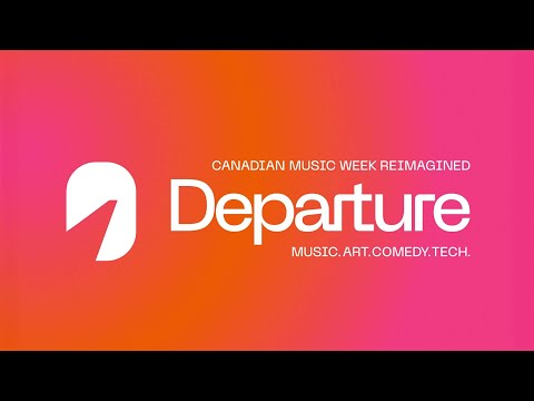 Departure Festival + Conference 2025 | Canadian Music Week Reimagined