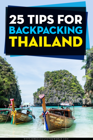 25 Tips For Backpacking Thailand