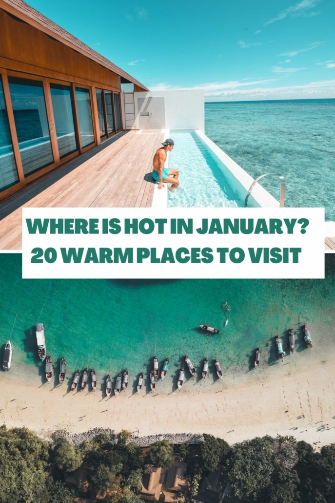 Best Warm Places to Visit in January 21 Hot Weather Countries