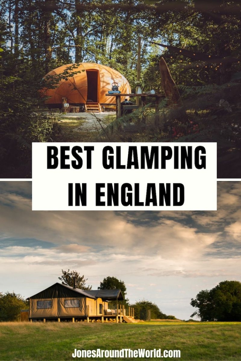 15 Best Places To Go Glamping In England In 2023 - Jones Around The World