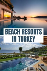 15 Best Beach Resorts in Turkey For Your Bucketlist